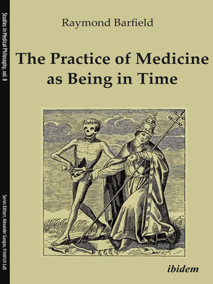 cover image of The Practice of Medicine as Being in Time